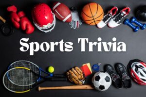 Sports Trivia Questions
