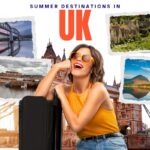Destinations For Summer In UK