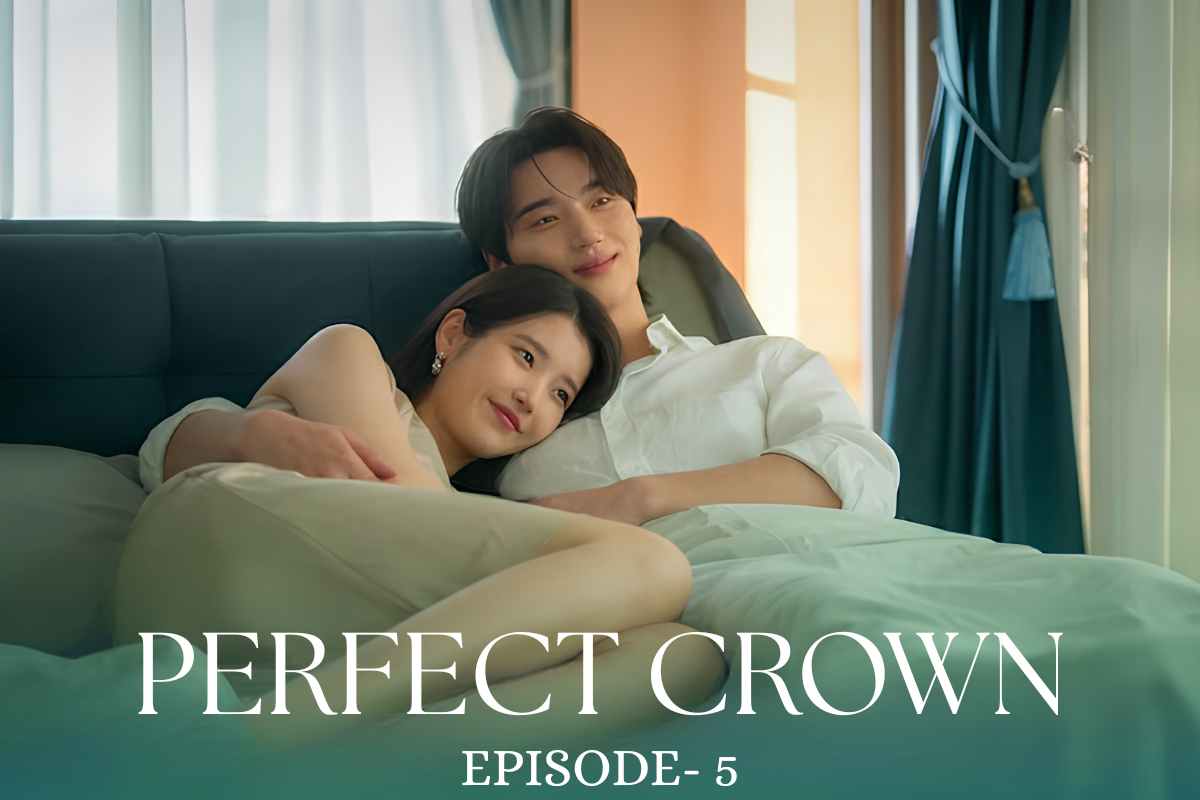 Perfect Crown – Episode 5
